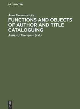 【预订】Functions and objects of author and title cataloguing 9783794041138