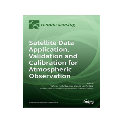 [预订]Satellite Data Application, Validation and Calibration for Atmospheric Observation 9783036521381