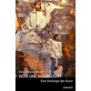 Autorschaft Eine 工作与作者：艺术本体论 Werk 9783957431028 Kunst und der 预订 Ontologie