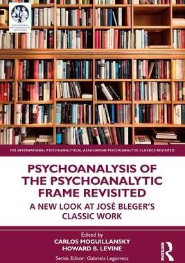 [预订]Psychoanalysis of the Psychoanalytic Frame Revisited 9781032172064
