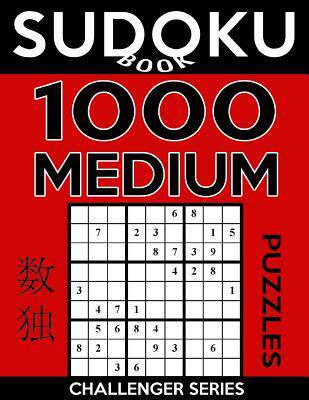 [预订]Sudoku Book 1,000 Medium Puzzles: Sudoku Puzzle Book With Only One Level of Difficulty 9781546577362