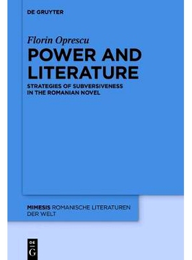 预订 Power and Literature: Strategies of Subversiveness in the Romanian Novel 权力与文学: 9783110602944