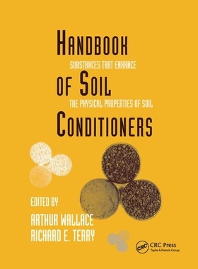 【预订】Handbook of Soil Conditioners: Substances That Enhance the Physical Properties of Soil: Substances That En...