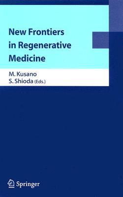 【预订】New Frontiers in Regenerative Medicine