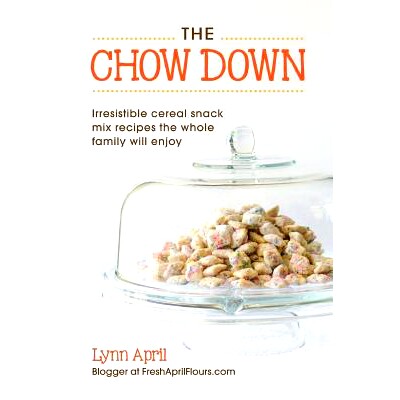 预订 The Chow Down, Irresistible Cereal Snack Mix Recipes the Whole Family Will Enjoy: 9781612443638