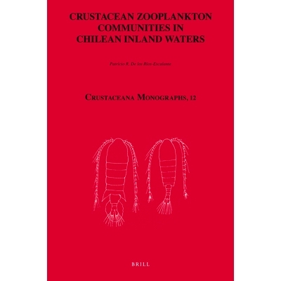 预订 Crustacean Zooplankton Communities in Chilean Inland Waters 智利的内陆水域的浮游甲壳动物群落: 9789004174603