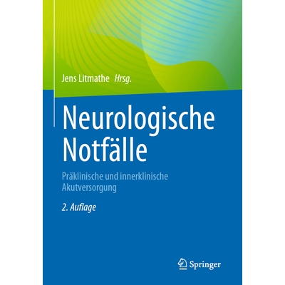 预订 Neurologische Notfälle: Präklinische und innerklinische Akutversorgung: 9783662688236