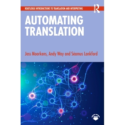 预订 Automating Translation 机器翻译与自动化: 9781032436807