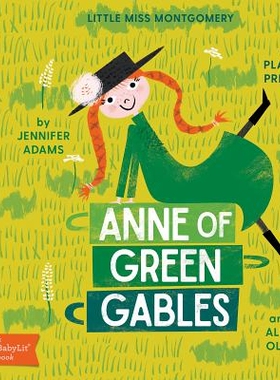 预订 Anne of Green Gables: A Babylit Places Primer 绿山墙的安妮: 9781423647829