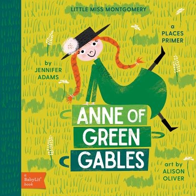 预订 Anne of Green Gables: A Babylit Places Primer 绿山墙的安妮: 9781423647829