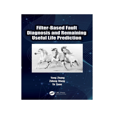 [预订]Filter-Based Fault Diagnosis and Remaining Useful Prediction