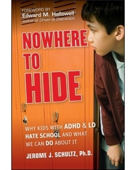 预订 Nowhere To Hide: Why Kids With Adhd And Ld Hate School And What We Can Do About It 无处藏身：孩子们缘何对学校不满与