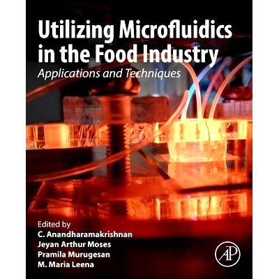预订 Utilizing Microfluids in the Food Industry: Applications and Techniques 微流体在食品工业中的应用: 9780443134531