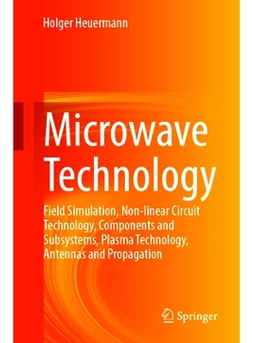 预订 Microwave Technology: Field Simulation, Non-Linear Circuit Technology, Components and Subsystems, Plasma Technology