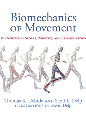【预订】Biomechanics of Movement: The Science of Sports, Robotics, and Rehabilitation