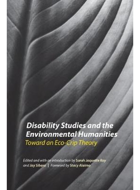 预订 Disability Studies and the Environmental Humanities: Toward an Eco-Crip Theory 残疾研究与环境人文学科：面向生态-残