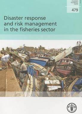 预订 Disaster Response and Risk Management in the Fisheries Sector