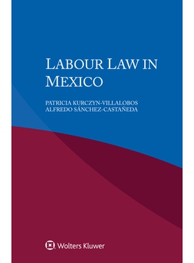 预订 Labour Law in Mexico 墨西哥劳动法: 9789403523583