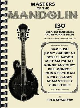 【预订】Masters of the Mandolin: 130 of the Greatest Bluegrass and Newgrass Solos