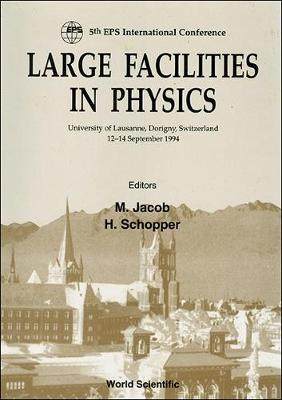 【预订】LARGE FACILITIES IN PHYSIC - PROCEEDINGS OF THE 5TH EPS INTERNATIONAL CONFERENCE ON LARGE FACILITIES