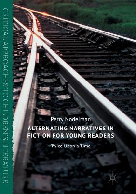 【预订】Alternating Narratives in Fiction for Young Readers
