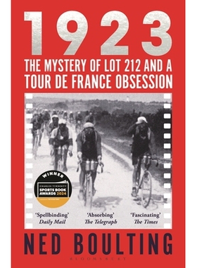 预订 1923: The Mystery of Lot 212 and a Tour de France Obsession 1923 年：212 号拍品之谜和对环法自行车赛的痴迷: 97813994