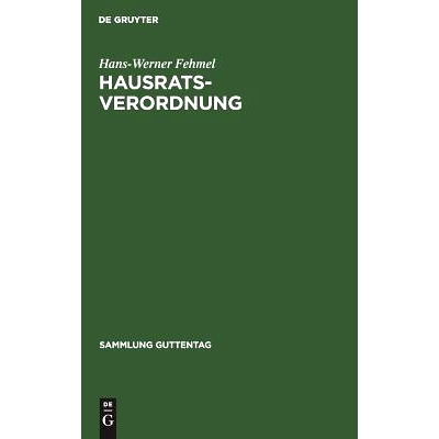 预订 Hausratsverordnung: Kommentar zur Verordnung über die Behandlung der Ehewohnung und des Hausrats. (6. Durchführun