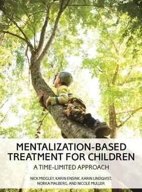 [预订]Mentalization-Based Treatment for Children 9781433842436