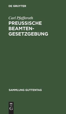 【预订】Preußische Beamten-Gesetzgebung 9783111172323