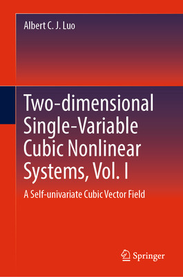 预订 Two-dimensional Single-Variable Cubic Nonlinear Systems, Vol. I