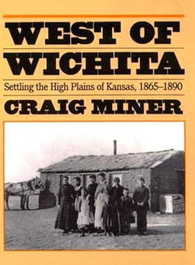 预订 West of Wichita: Settling the High Plains of Kansas: 9780700603640