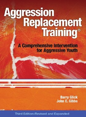 【预售】Aggression Replacement Training: A Comprehensive Intervention for Aggressive Youth