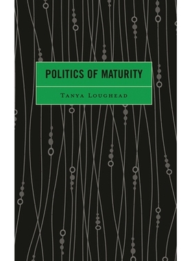 预订 Politics of Maturity 成熟政治: 9781666907261