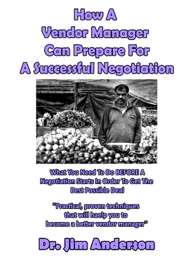预订 How A Vendor Manager Can Prepare For A Successful Negotiation: What You Need To Do BEFORE A Negotiation Starts In O