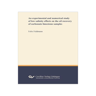 [预订]An experimental and numerical study of low salinity effects on the oil recovery of carbonate limesto 9783736971769