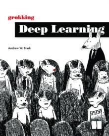 [预订]Grokking Deep Learning 9781617293702