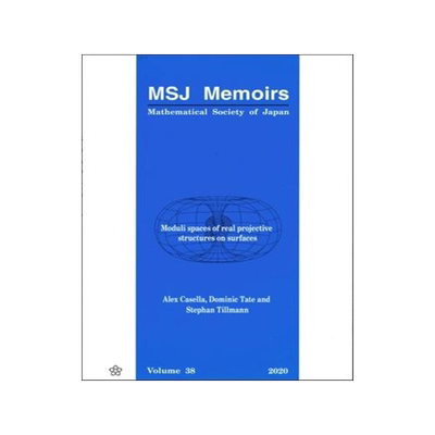 [预订]Moduli Spaces of Real Projective Structures on Surfaces 9784864970969
