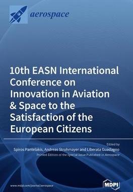[预订]10th EASN International Conference on Innovation in Aviation & Space to the Satisfaction of the Euro 9783036542256
