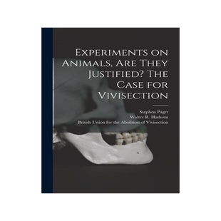 [预订]Experiments on Animals, Are They Justified? The Case for Vivisection 9781014335036