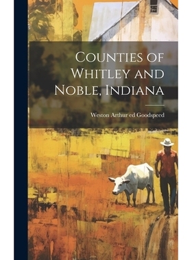 预订 Counties of Whitley and Noble, Indiana: 9781020030420