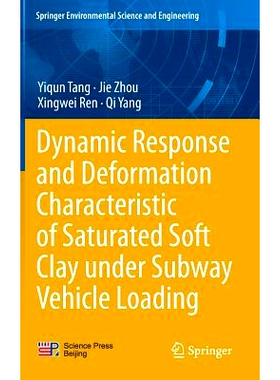 预订 Dynamic Response and Deformation Characteristic of Saturated Soft Clay under Subway Vehicle Loading 地铁车辆负荷下