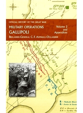 预订 Official History of the Great War - Military Operations: Gallipoli: Volume 2: 9781474536295