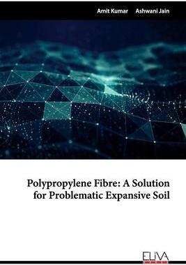 [预订]Polypropylene Fibre: A Solution for Problematic Expansive Soil 9781636481340