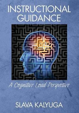 [预订]Instructional Guidance: A Cognitive Load Perspective 9781681231341
