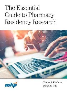 [预订]The Essential Guide to Pharmacy Residency Research 9781585285600