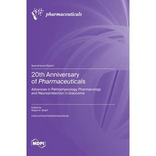 预订 20th Anniversary of Pharmaceuticals: Advances in Pathophysiology, Pharmacology and Neuroprotection in Glaucoma: 978