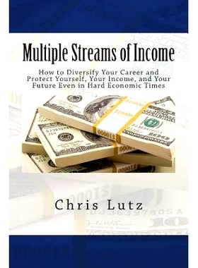 预订 Multiple Streams of Income: How to Diversify Your Career and Protect Yourself, Your Income, and Your Future Even in