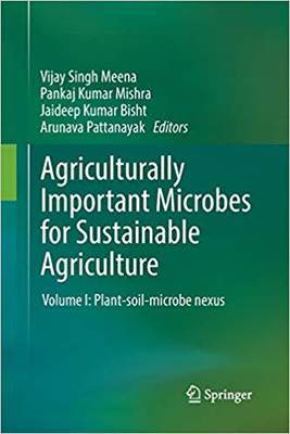 【预售】Agriculturally Important Microbes for Sustainable Agriculture: Volume I: Plant-Soil-Microbe Nexus