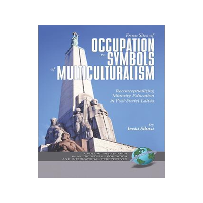 [预订]From Sites of Occupation to Symbols of Multiculturalism: Re-Conceptualizing Minority Education in Po 9781593114619