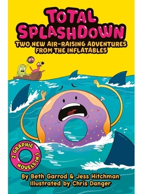 预订 Total Splash Down: Two Splash-tastic Inflatables Adventures 水上乐园：两场精彩刺激的充气冒险: 9780702325311